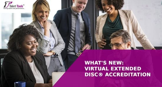 What's New: Virtual Extended DISC® Accreditation